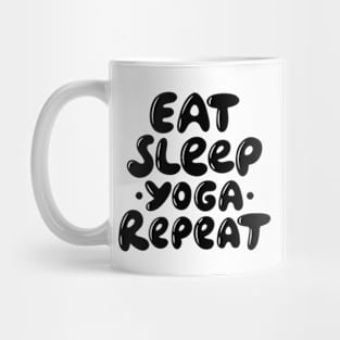 Eat, sleep, yoga, repeat Mug